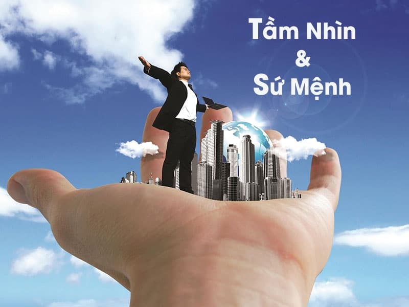 Tầm nhìn & Sứ mệnh